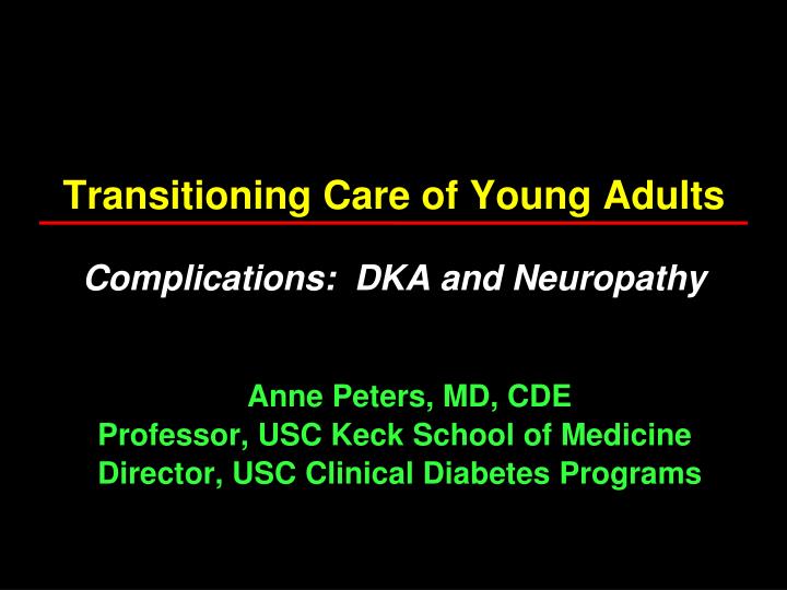 transitioning care of young adults complications dka and neuropathy