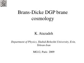 Brans-Dicke DGP brane cosmology