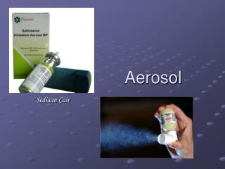 aerosol