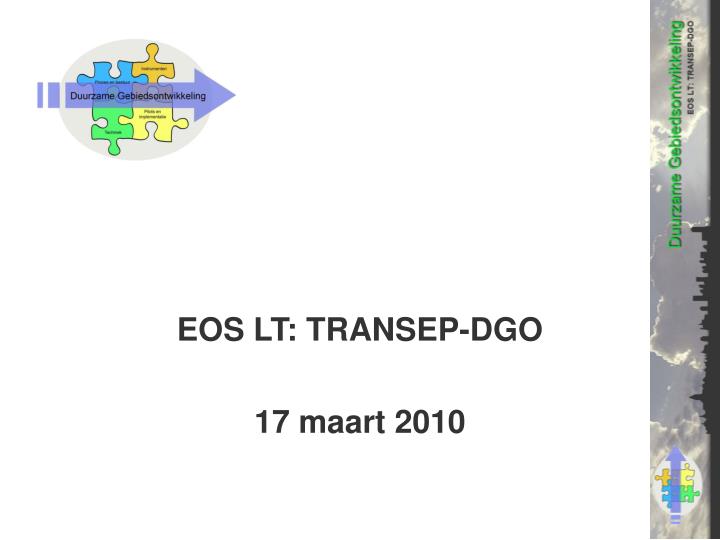 eos lt transep dgo 17 maart 2010