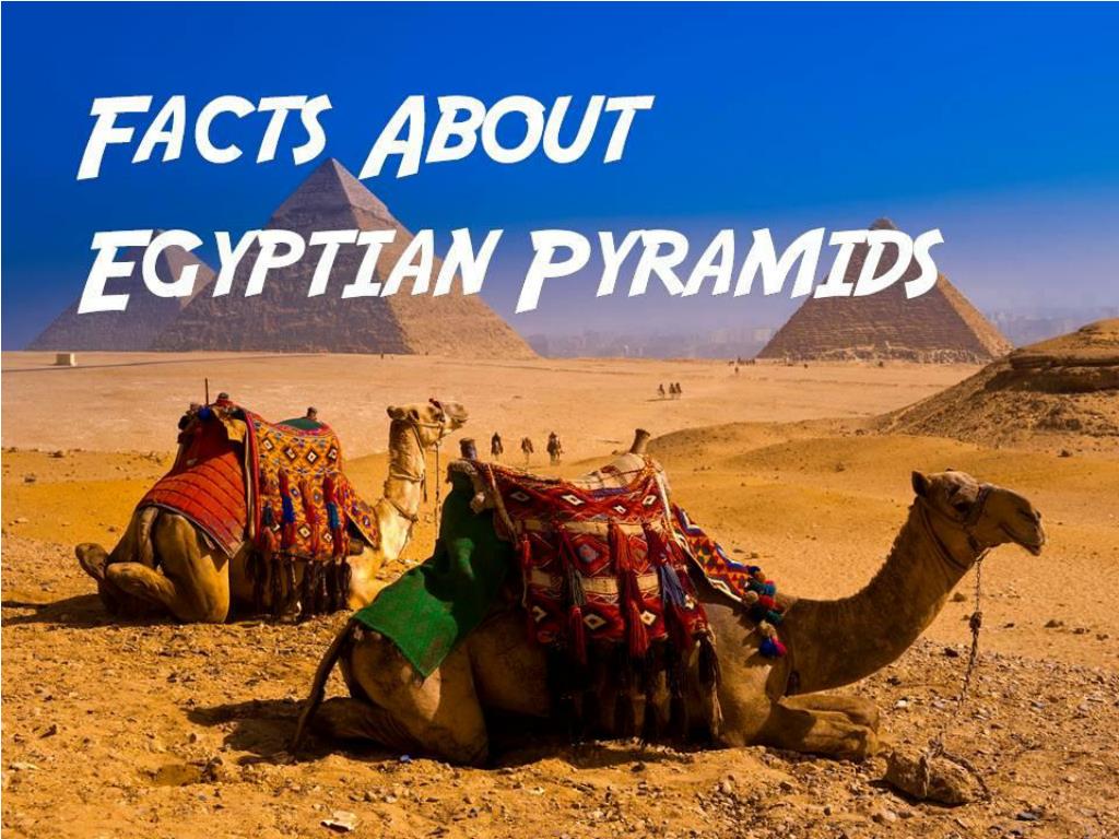 PPT - Facts About Egyptian Pyramids PowerPoint Presentation, free ...