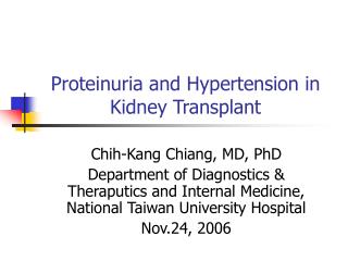 Proteinuria and Hypertension in Kidney Transplant