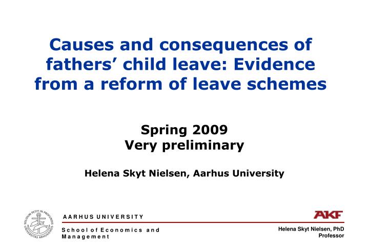 causes and consequences of fathers child leave evidence from a reform of leave schemes