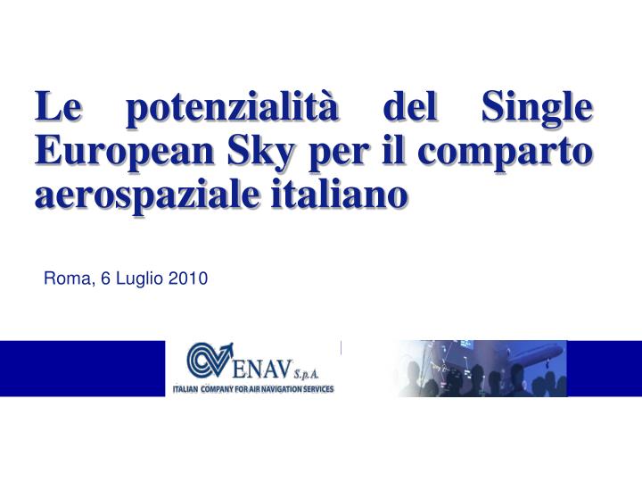 le potenzialit del single european sky per il comparto aerospaziale italiano