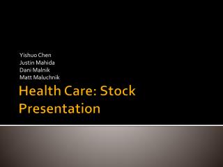Health Care: Stock Presentation