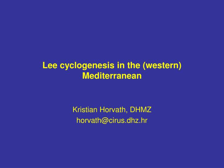 lee cyclogenesis in the western mediterranean