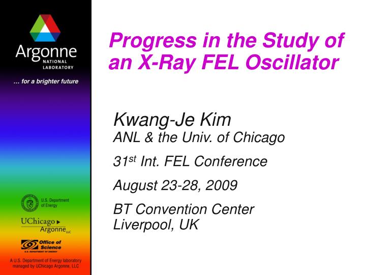 progress in the study of an x ray fel oscillator