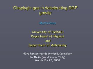 Chaplygin gas in decelerating DGP gravity