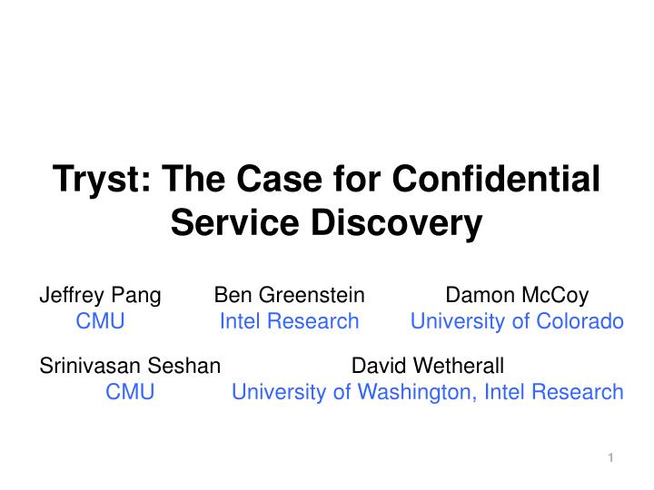 tryst the case for confidential service discovery