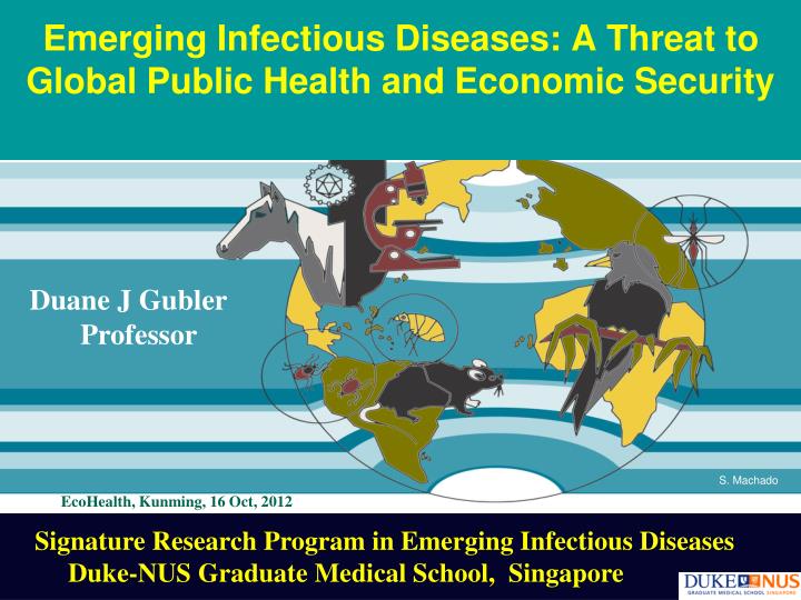 emerging infectious diseases a threat to global public health and economic security