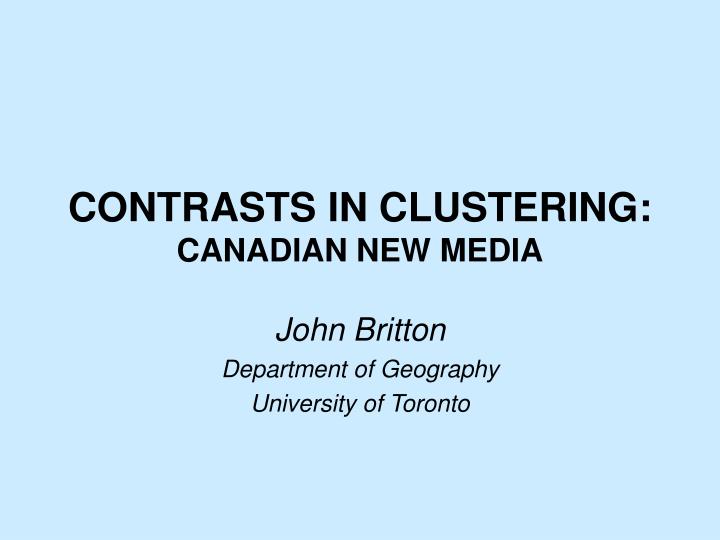 contrasts in clustering canadian new media