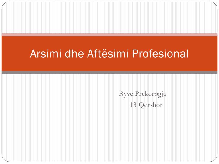 arsimi dhe aft simi profesional