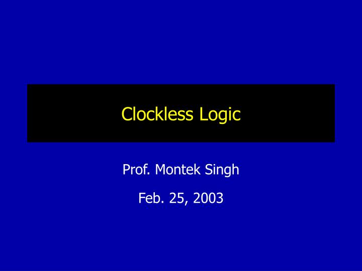 clockless logic