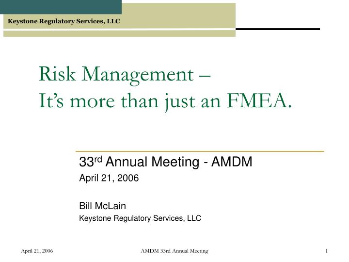 risk management it s more than just an fmea