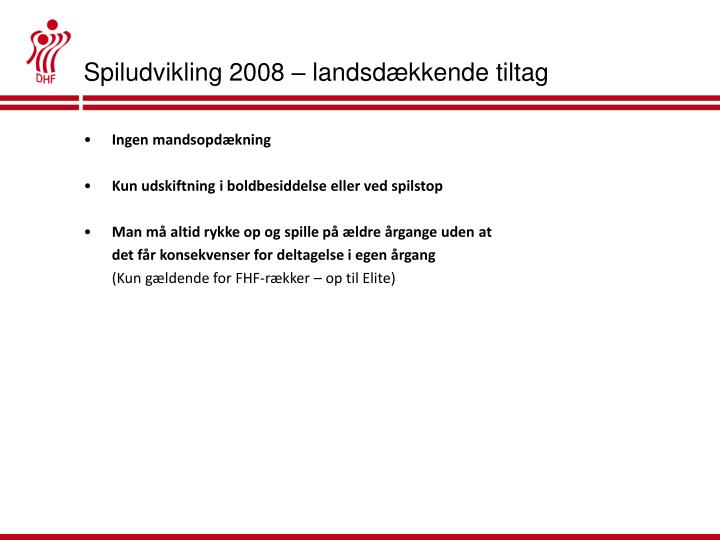 spiludvikling 2008 landsd kkende tiltag