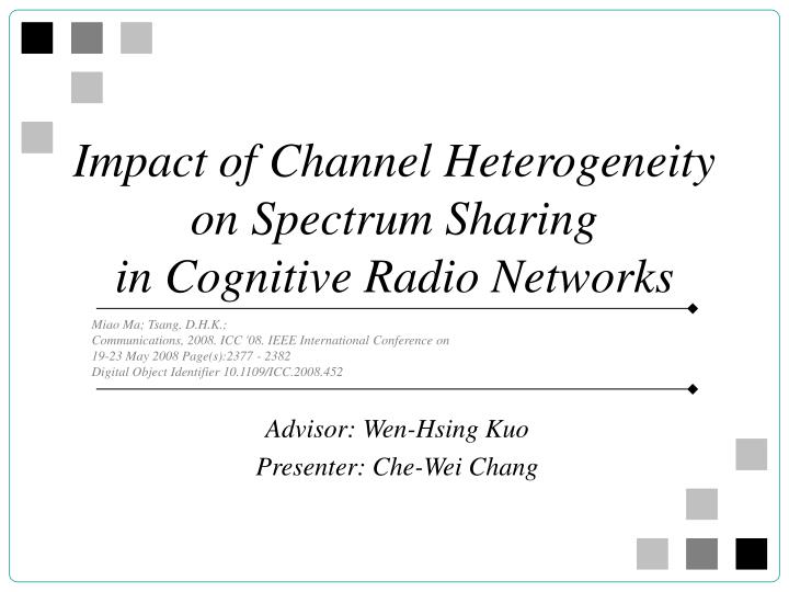 impact of channel heterogeneity on spectrum sharing in cognitive radio networks