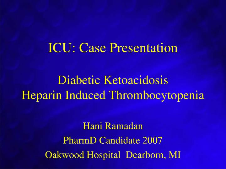 icu case presentation diabetic ketoacidosis heparin induced thrombocytopenia