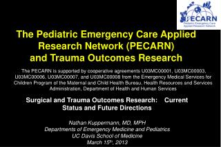 The Pediatric Emergency Care Applied Research Network (PECARN) and Trauma Outcomes Research