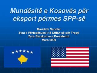 mund sit e kosov s p r eksport p rmes spp s