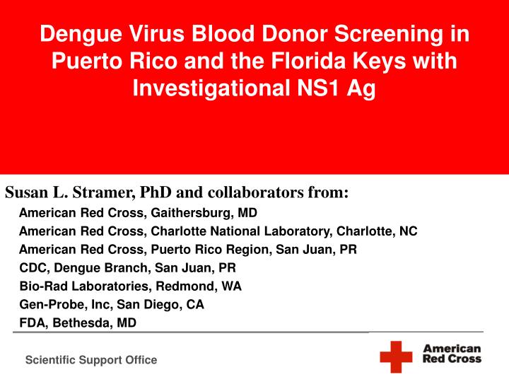 dengue virus blood donor screening in puerto rico and the florida keys with investigational ns1 ag