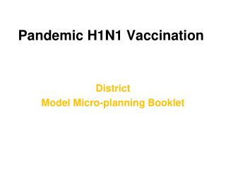 Pandemic H1N1 Vaccination