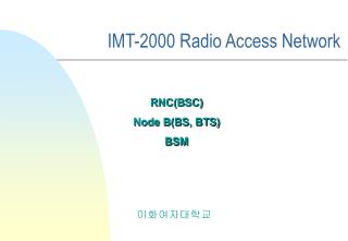 IMT-2000 Radio Access Network