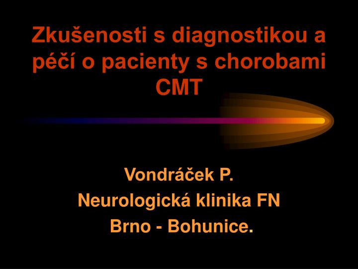 zku enosti s diagnostikou a p o pacienty s chorobami cmt