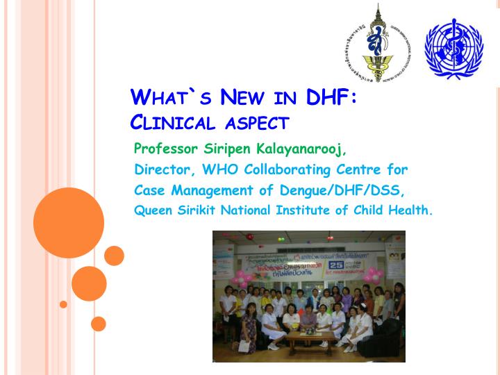 what s new in dhf clinical aspect