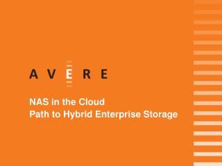 Storage with the Avere hybrid cloud NAS