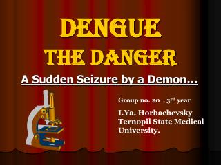 Dengue The Danger