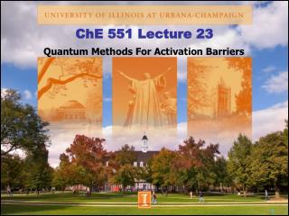 ChE 551 Lecture 23