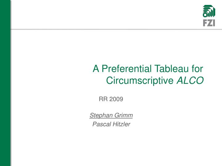 a preferential tableau for circumscriptive alco