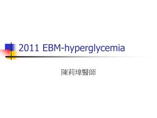 2011 EBM-hyperglycemia