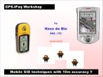 Mobile GIS Techniques with 10m Accuracy Using GPS-iPaq and ArcPad - slide 1