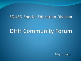SDUSD Special Education Division DHH Community Forum