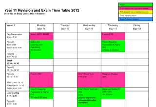 Year 11 Revision and Exam Time Table 2012 (Year 12s on Study Leave, Y13s in lessons)