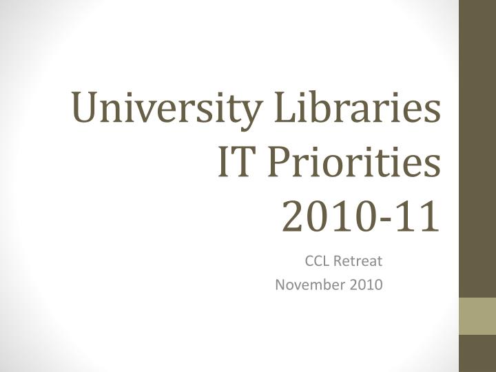 university libraries it priorities 2010 11
