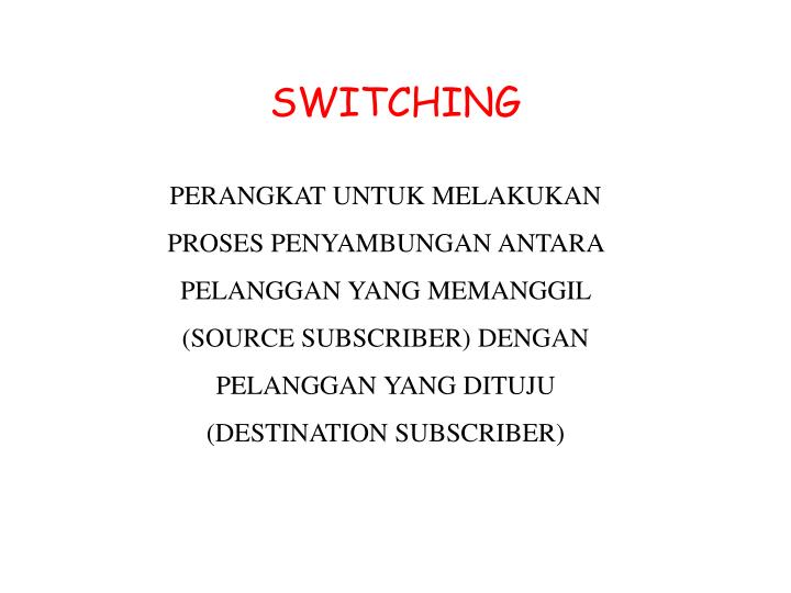 switching