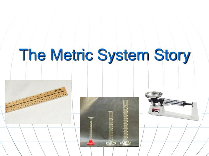 the metric system story
