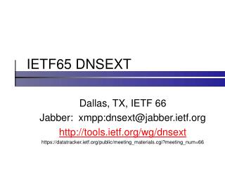 IETF65 DNSEXT