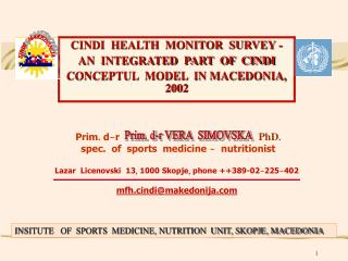 CINDI HEALTH MONITOR SURVEY - AN INTEGRATED PART OF CINDI