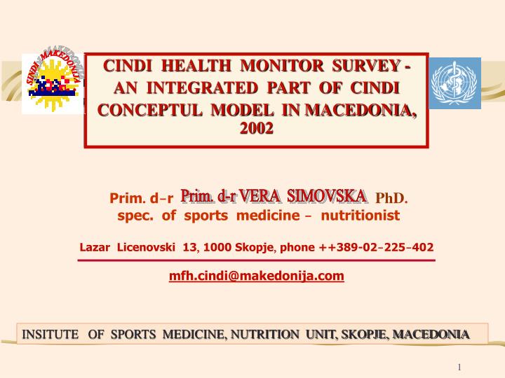 cindi health monitor survey an integrated part of cindi conceptul model in macedonia 2002