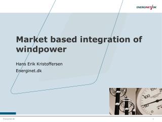 Market based integration of windpower