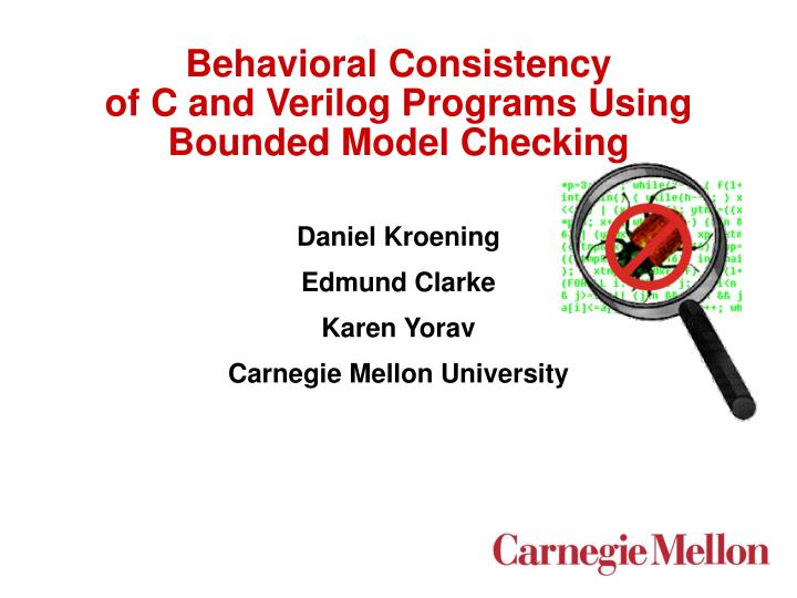 behavioral consistency of c and verilog programs using bounded model checking