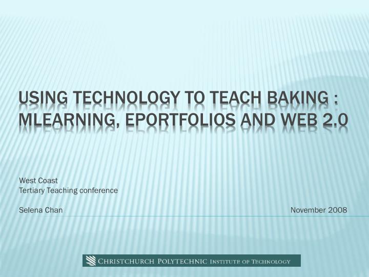 using technology to teach baking mlearning eportfolios and web 2 0