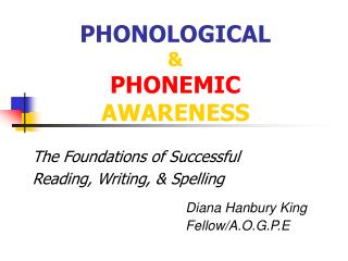 PHONOLOGICAL &amp; PHONEMIC AWARENESS