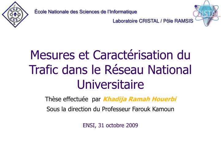 mesures et caract risation du trafic dans le r seau national universitaire