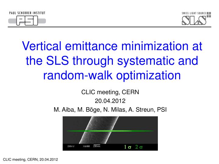 vertical emittance minimization at the sls through systematic and random walk optimization