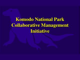 Komodo National Park Collaborative Management Initiative