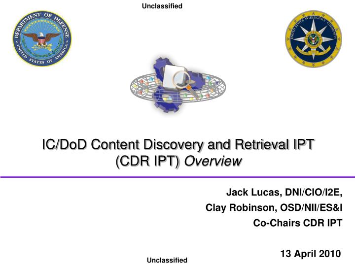 ic dod content discovery and retrieval ipt cdr ipt overview